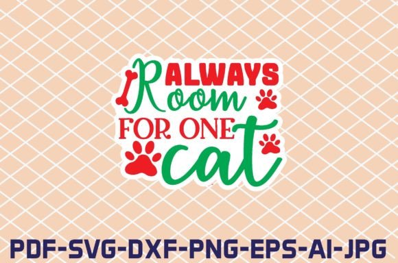 Always Room for One Cat Stickers Design