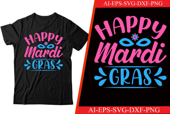 Happy Mardi Gras Svg T-shirt Design
