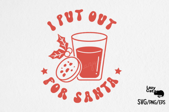 I Put out for Santa Christmas SVG Design