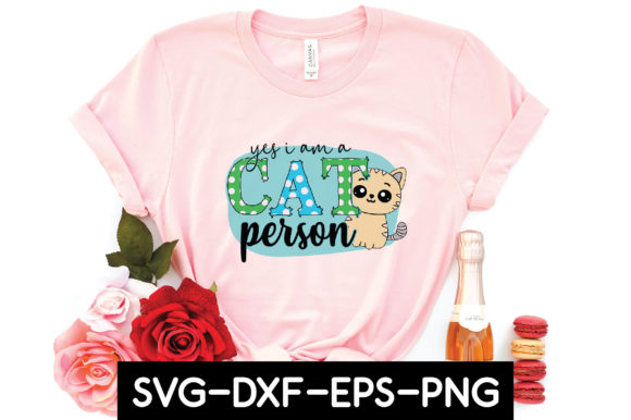 Yes I Am a Cat Person Sublimation
